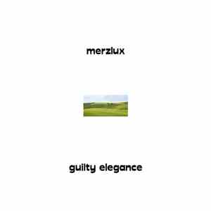 Merzlux - Guilty Elegance mp3 album