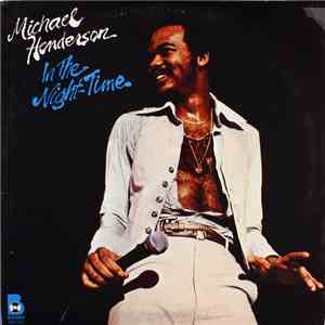 Michael Henderson - In The Night-Time mp3 album