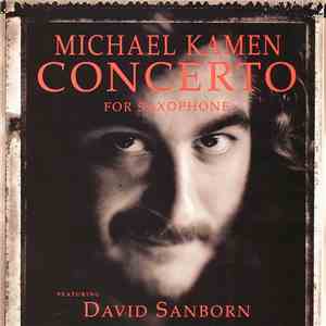Michael Kamen - Concerto For Saxophone mp3 album
