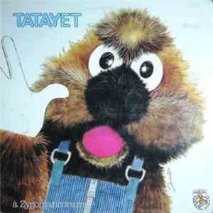 Michel Dejeneffe Présente Tatayet - A Zygomaticorama mp3 album