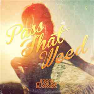 Ming  - Pass That Weed mp3 album