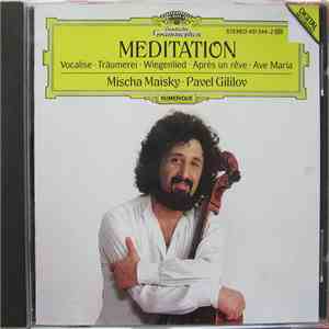 Mischa Maisky . Pavel Gililov - Meditation mp3 album