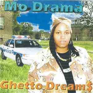 Mo Drama  - Ghetto Dream$ mp3 album