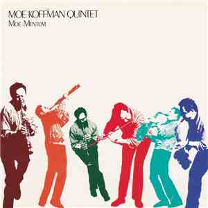 Moe Koffman Quintet - Moe-Mentum mp3 album