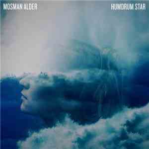 Mosman Alder - Humdrum Star mp3 album
