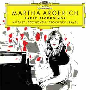 Mozart, Beethoven, Prokofiev, Ravel – Martha Argerich - Early Recordings mp3 album