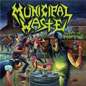 Municipal Waste - The Art Of Partying mp3 album