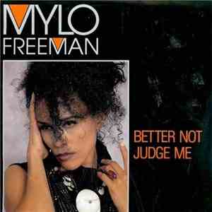 Mylo Freeman - Better Not Judge Me mp3 album