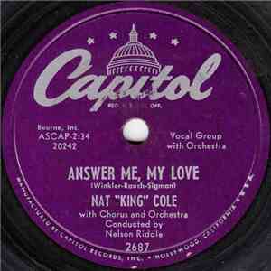 Nat "King" Cole With Nelson Riddle And His Orchestra & Chorus - Answer Me, My Love / Why mp3 album