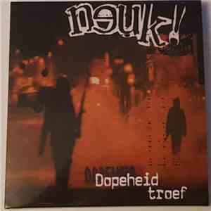 Neuk! - Dopeheid Troef mp3 album