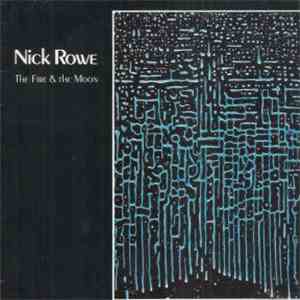 Nick Rowe - The Fire & The Moon mp3 album