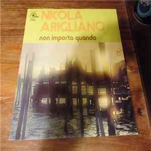 Nicola Arigliano - Non Importa Quando mp3 album