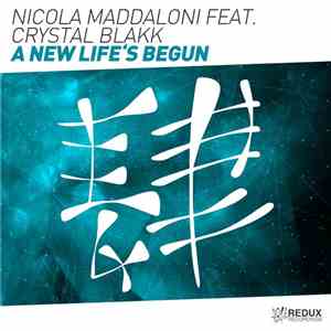 Nicola Maddaloni Feat. Crystal Blakk - A New Life's Begun mp3 album