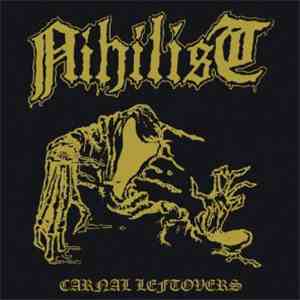 Nihilist  - Carnal Leftovers mp3 album