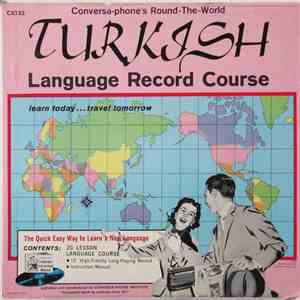 No Artist - Conversa-Phone's Round-The-World Turkish Language Record Course mp3 album