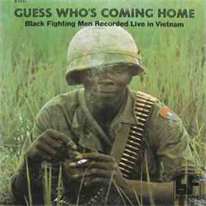 No Artist - Guess Who's Coming Home: Black Fighting Men Recorded Live In Vietnam mp3 album