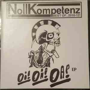 Nollkompetenz - Best Of..2010-12 Oi! Oi! Oi! Ep mp3 album