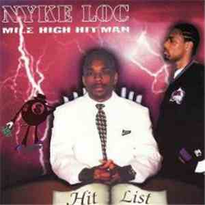 Nyke Loc - Mile High Hitman (Hit List) mp3 album