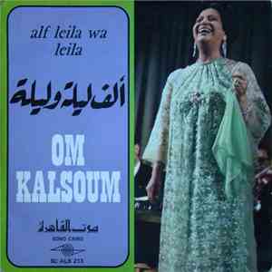 أم كلثوم = Om Kalsoum - ألف ليلة وليلة = Alf Leila Wa Leila mp3 album