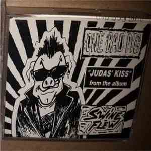 One Bad Pig - Judas’ Kiss mp3 album