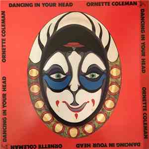 Ornette Coleman - Dancing In Your Head mp3 album