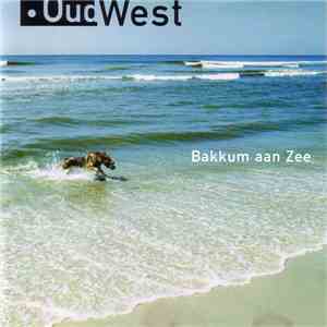 Oud West - Bakkum Aan Zee mp3 album