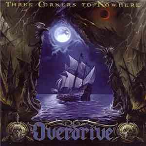 Overdrive - Three Corners To Nowhere mp3 album