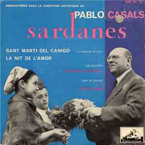 Pablo Casals / La Principal De Gerona, Chorale Del G.Y. Y E.G. De Gerona - Sardanes mp3 album