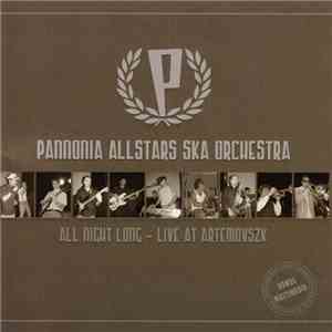 Pannonia Allstars Ska Orchestra - All Night Long - Live At Artemovszk mp3 album