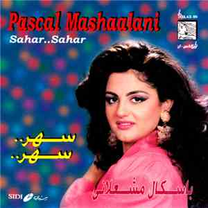 باسكال مشعلاني = Pascal Mashaalani - سهر سهر = Sahar Sahar mp3 album