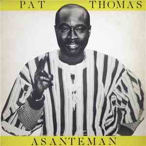 Pat Thomas  - Asanteman mp3 album