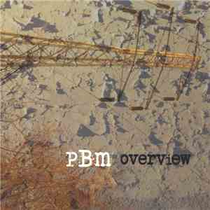 PBM  - Overview mp3 album