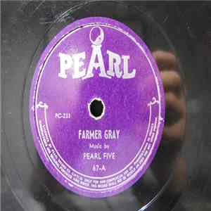 Pearl Five - Farmer Gray / Mustache Song mp3 album