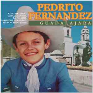 Pedrito Fernández - Guadalajara mp3 album