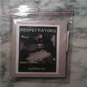 Perpetrators - Haterape mp3 album