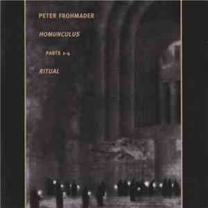 Peter Frohmader - Homunculus Parts 1-4 + Ritual mp3 album