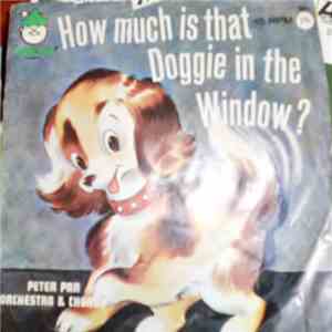 Peter Pan Orchestra - How Much Is That Doggie In The Window / The Red Wagon mp3 album