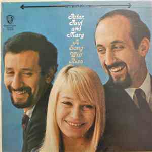 Peter, Paul And Mary - A Song Will Rise mp3 album