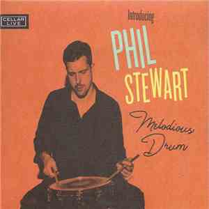 Phil Stewart - Introducing Phil Stewart - Melodious Drum mp3 album
