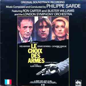 Philippe Sarde / Ron Carter / Buster Williams - Le Choix Des Armes (Bande Original Du Film) mp3 album