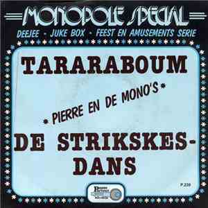 Pierre en De Mono's - Tararaboum / De Strikskesdans mp3 album