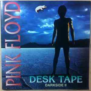 Pink Floyd - Desk Tape - Darkside II mp3 album