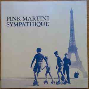 Pink Martini - Sympathique mp3 album