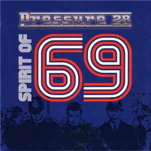 Pressure 28 - Spirit Of 69 mp3 album