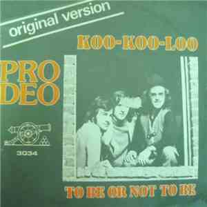 Pro Deo - Koo-Koo-Loo / To Be Or Not To Be mp3 album