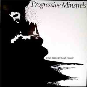 Progressive Minstrels - I Can Turn My Head Myself mp3 album