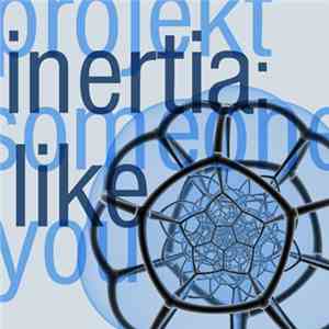 Projekt Inertia - Someone Like You mp3 album
