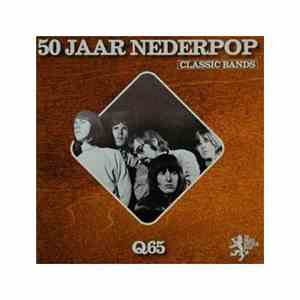 Q65 - 50 Jaar Nederpop (Classic Bands) mp3 album