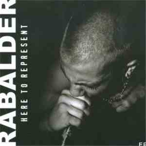 Rabalder - Here To Represent mp3 album