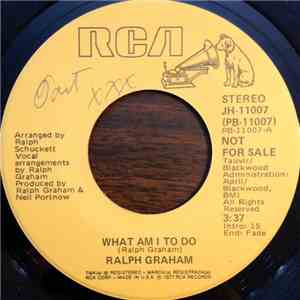 Ralph Graham - What Am I To Do mp3 album